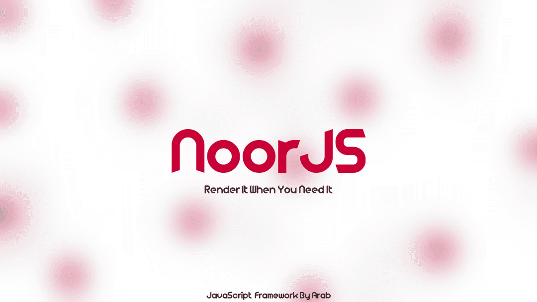 NoorJs (a lightweight UI JavaScript framework)